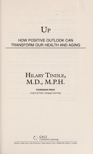 Up How Positive Outlook Can Transform Our Health and Aging