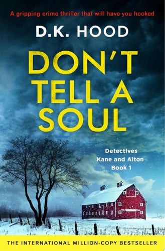 Don't Tell a Soul A gripping crime thriller that will have you hooked