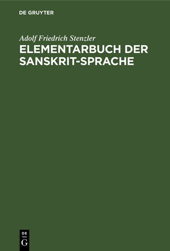 Elementarbuch der Sanskrit-Sprache Grammatik, Text, Wörterbuch