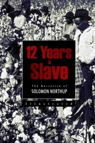 12 Years a Slave The Narrative of Solomon Northup