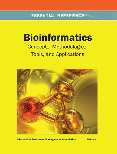 Bioinformatics Concepts, Methodologies, Tools, and Applications