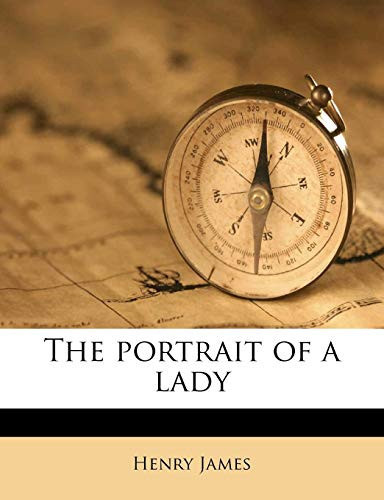 The portrait of a lady Volume 1