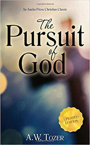 The Pursuit of God