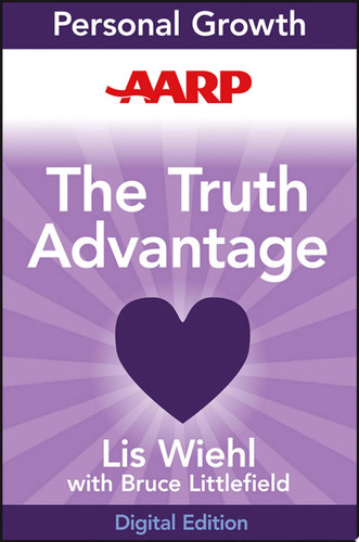 AARP The Truth Advantage The 7 Keys to a Happy and Fulfilling Life