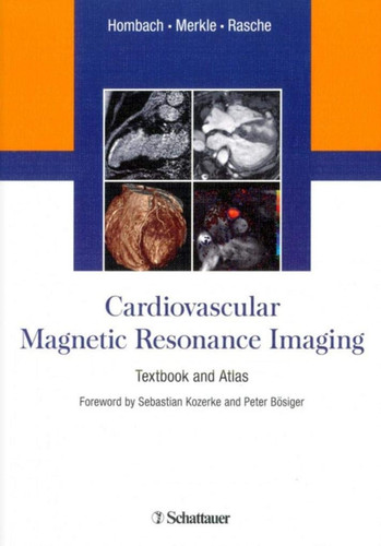 Cardiovascular Magnetic Resonance Imaging Textbook and Atlas