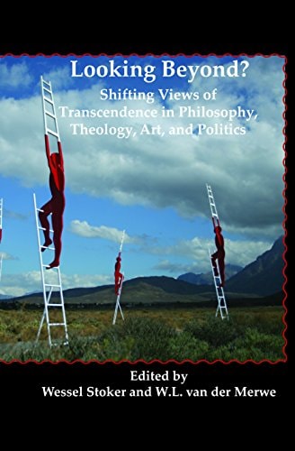 Looking beyond? : shifting views of transcendence in philosophy, theology, art, and politics