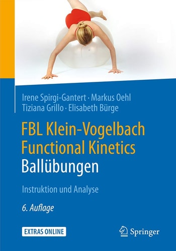 FBL Klein-Vogelbach Functional Kinetics: Ballübungen: Instruktion und Analyse