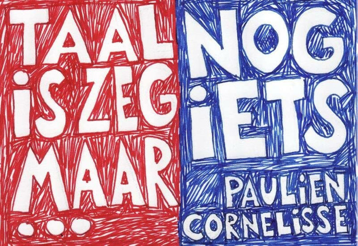 Taal is zeg maar echt mijn ding & En dan nog iets