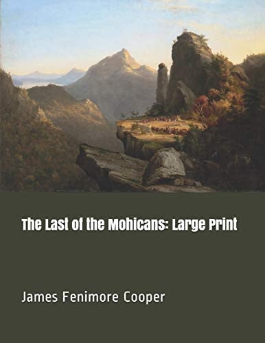 The Last of the Mohicans: Large Print