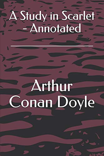 A Study in Scarlet - Annotated