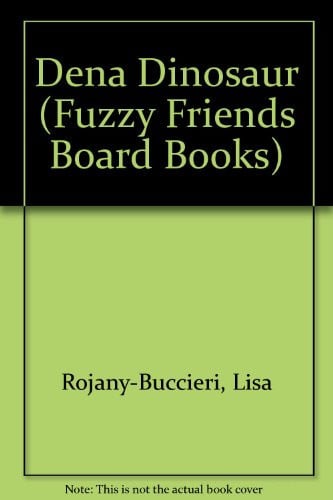 Cover of Fuzzy Frnd Dena Dino (Fuzzy Friends Board Books)