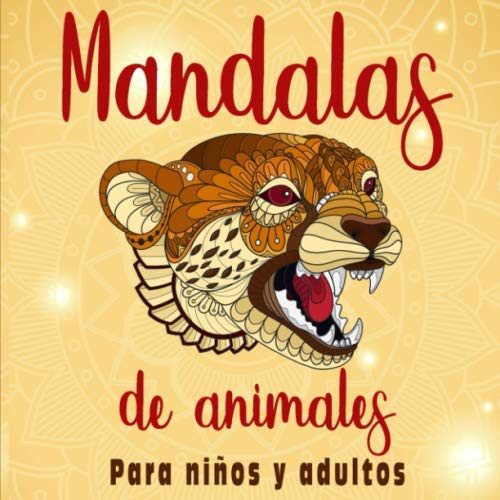 Mandalas de Animales Para niños y Adultos | Mandalas Fáciles | 50 Dibujos para Colorear | Libro de Colorear Relajante. Idea de Regalo Zen para niños o Adultos. Formato: 21. 59 21. 59 Cm