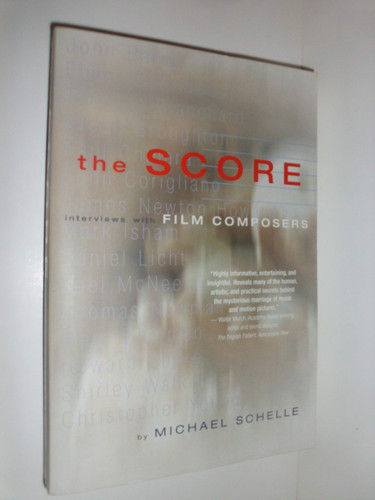 The Score: Interviews With Film Composers