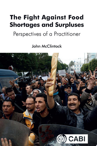 The Fight Against Food Shortages and Surpluses Perspectives of a Practitioner