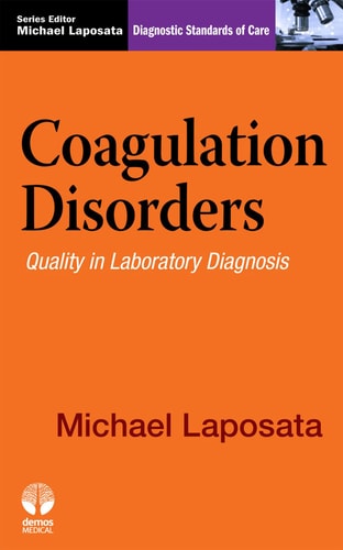 Coagulation Disorders: Diagnostic Standards of Care
