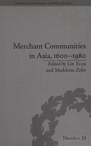 Merchant Communities in Asia, 1600-1980