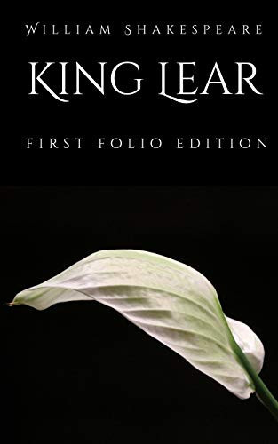 King Lear: First Folio Edition