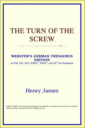 The Turn of the Screw (Webster's German Thesaurus Edition)
