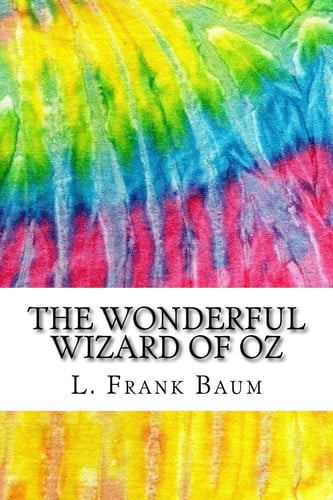 The Wonderful Wizard of Oz Includes MLA Style Citations for Scholarly Secondary Sources, Peer-Reviewed Journal Articles and Critical Essays (Squid Ink Classics)