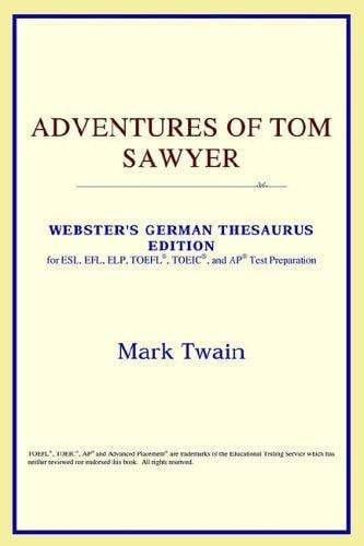 Adventures of Tom Sawyer (Webster's German Thesaurus Edition)