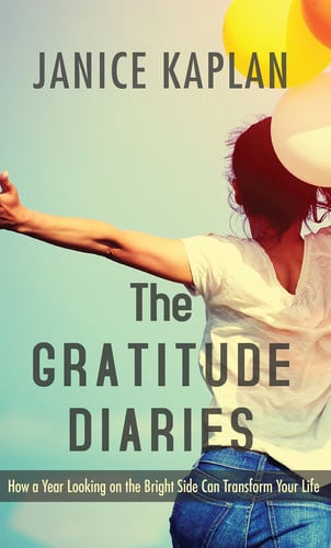 The Gratitude Diaries How a Year Looking on the Bright Side Can Transform Your Life
