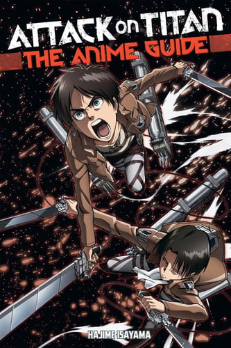 Attack on Titan: The Anime Guide
