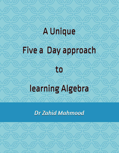 A Unique Five a Day approach to learning Algebra