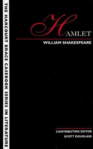 Hamlet:The Harcourt Brace Casebook Series in Literature