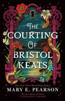 The Courting of Bristol Keats Book 1