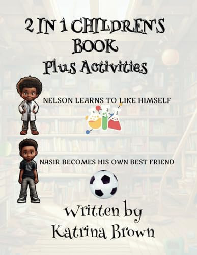 Cover of Nelson and Nasir's 2-In-1 Children's Book, Plus Activities