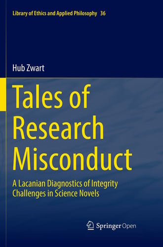 Tales of Research Misconduct A Lacanian Diagnostics of Integrity Challenges in Science Novels