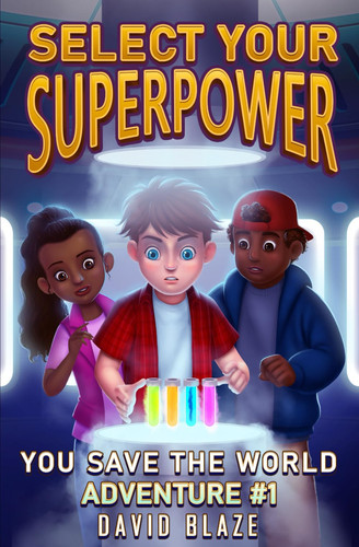 Select Your Superpower You Save the World, Adventure #1