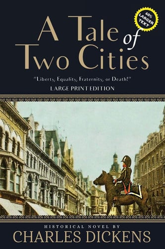 A Tale of Two Cities (Annotated, Large Print) (Sastrugi Press Classics)