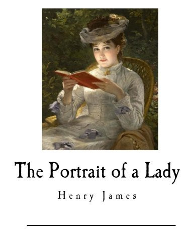 The Portrait of a Lady: Henry James (Classic Henry)