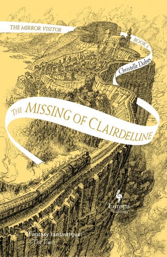 The Missing of Clairdelune Book Two of the Mirror Visitor Quartet