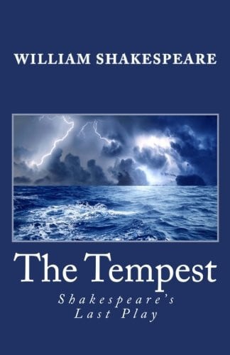Tempest: Shakespeare's Last Play