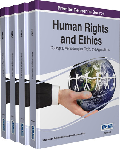 Human Rights and Ethics Concepts, Methodologies, Tools, and Applications