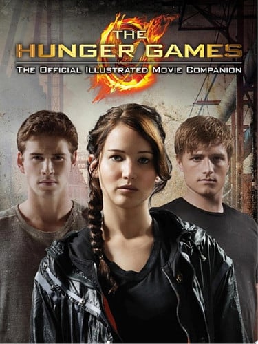 The Hunger Games: Official Illustrated Movie Companion