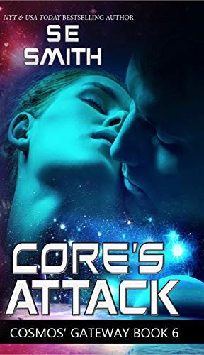 Core’s Attack: Cosmos’ Gateway Book 6 (Cosmos' Gateway)