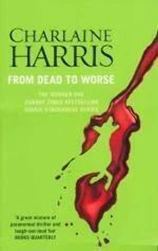 From Dead to Worse