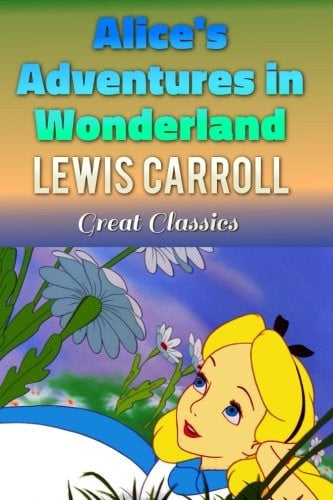 Alice's Adventures in Wonderland (Children's Classics) (Volume 28)