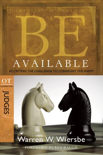 Be Available. Accepting the Challenge to Confront the Enemy