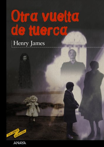 Otra vuelta de tuerca (Spanish Edition)