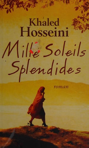 Mille soleils splendides : [roman]