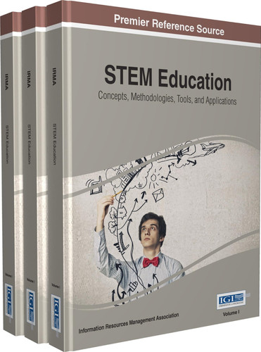 STEM Education Concepts, Methodologies, Tools, and Applications