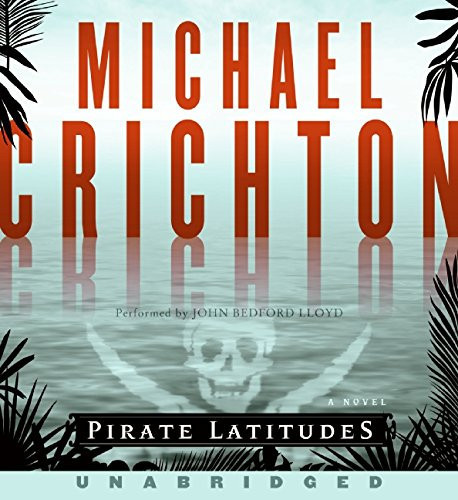 Pirate Latitudes Unabridged CD