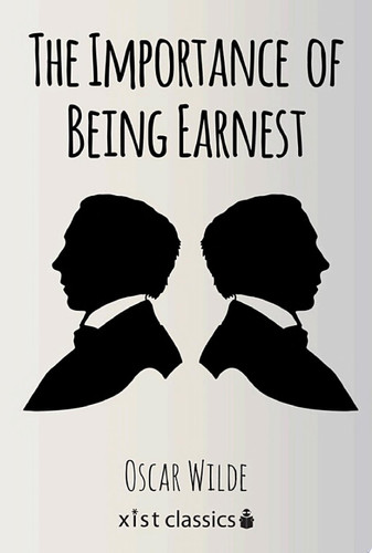 The Importance of Being Earnest