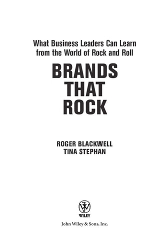 Brands That Rock: What Business Leaders Can Learn from the World of Rock and Roll