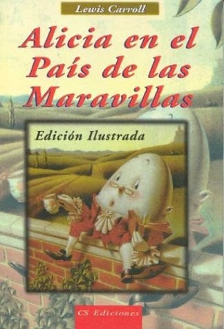 Alicia En El Pais de Las Maravillas (Spanish Edition)