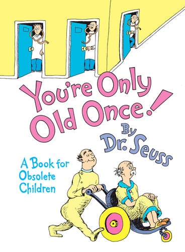 Cover of You're Only Old Once!